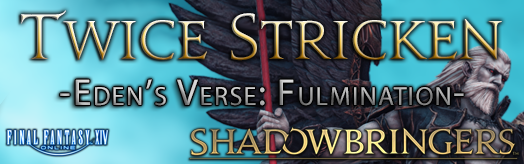 Final Fantasy XIV - Twice Stricken