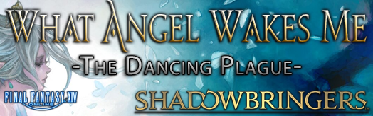 Final Fantasy XIV - What Angel Wakes Me