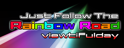 Just Follow The Rainbow Road