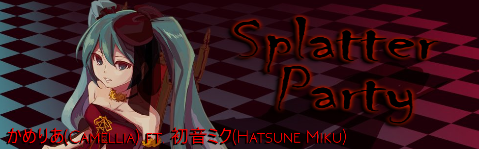 Splatter Party [HellKiteChaos]