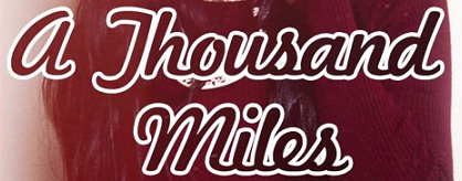 A Thousand Miles