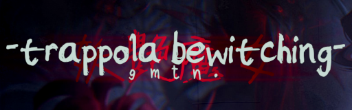 trappola bewitching