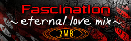 Fascination ~eternal love mix~ (FDE)