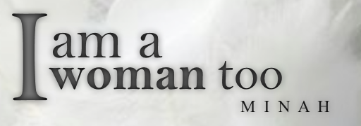 I Am A Woman Too