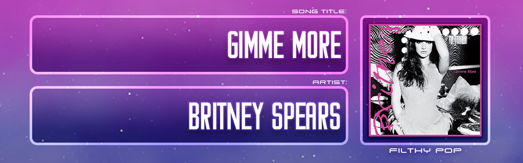 GIMME MORE