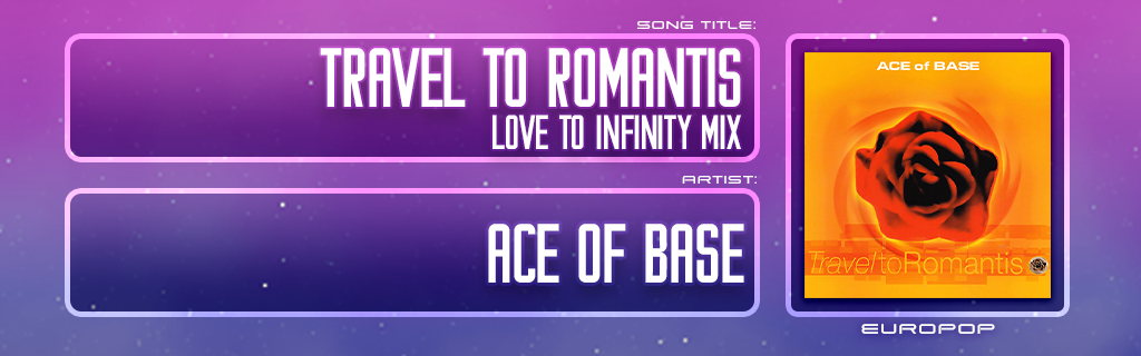 TRAVEL TO ROMANTIS (Love To Infinity Mix)