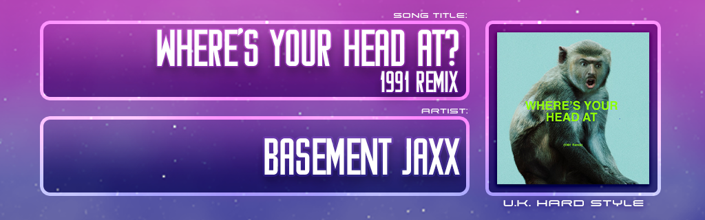 WHERE'S YOUR HEAD AT (1991 Remix)