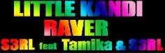 Little Kandi Raver