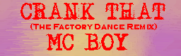 Crank That (The Factory Dance Remix)