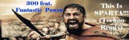 This Is SPARTA!!! (Techno Remix)