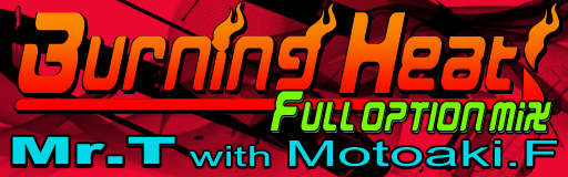 Burning Heat! (Full Option Mix)