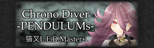 Chrono Diver -PENDULUMs-
