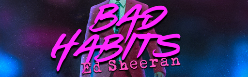 Bad Habits