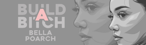 Build a Bitch