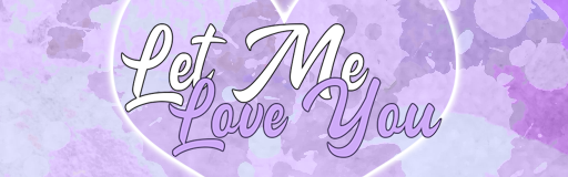 Let Me Love You