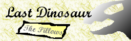 Last Dinosaur
