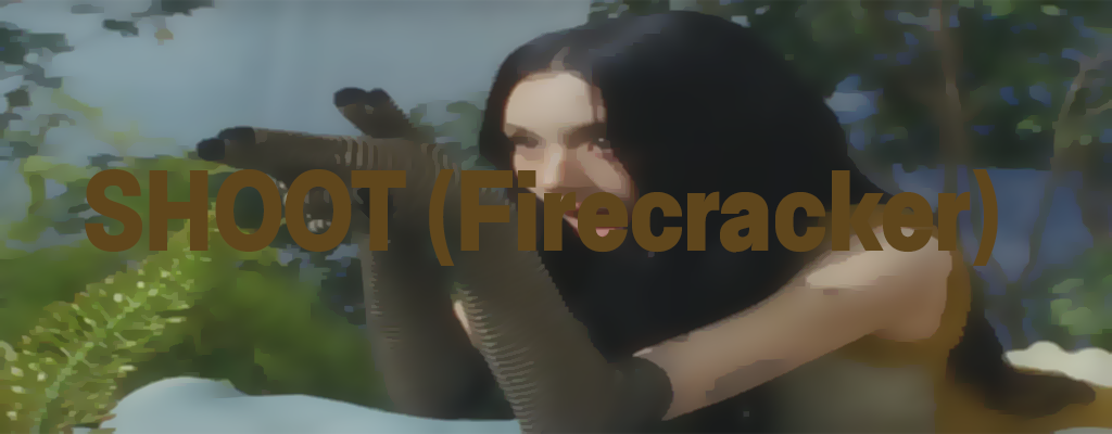 SHOOT (Firecracker)