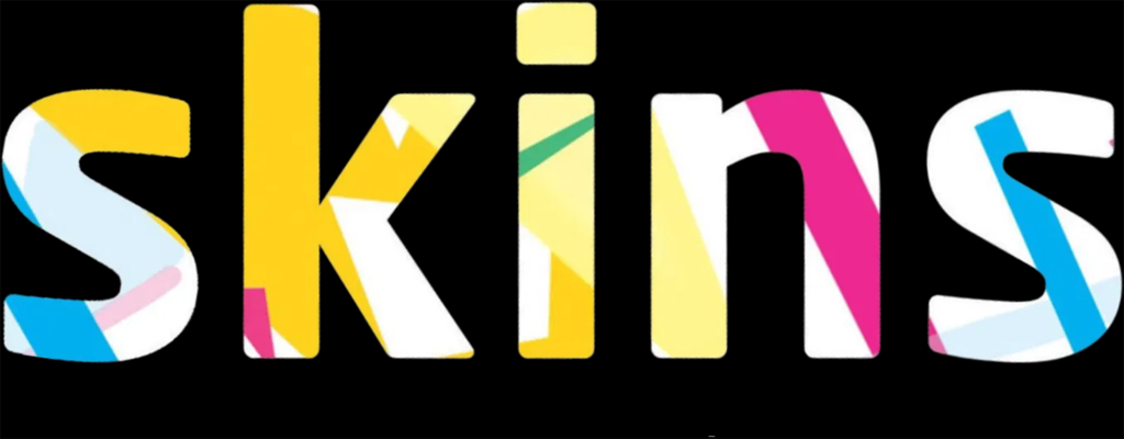 Skins