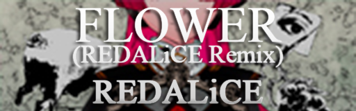 Flower (REDALiCE Remix)
