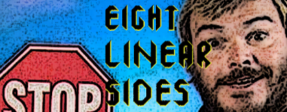 Eight Linear Sides