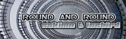 Round and Round