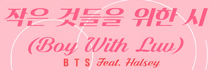 Boy With Luv(feat. Halsey)