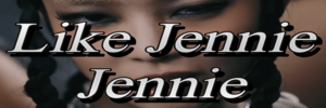 Like Jennie