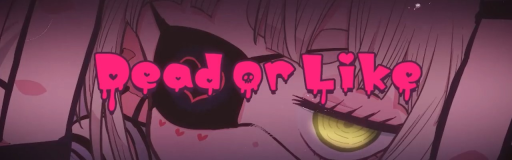 Dead or Like