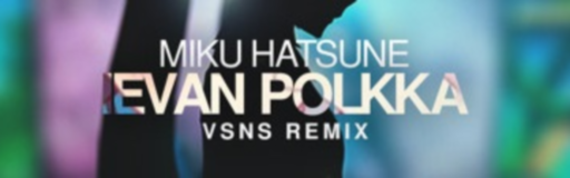 Ievan Polkka (VSNS Remix Nightcore)