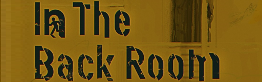 In the Back Room
