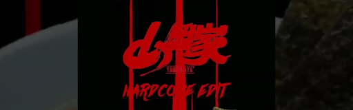 yamaokaya theme song Hardcore Edit