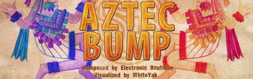 Aztec Bump