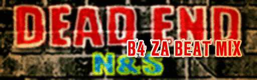 DEAD END (B4 ZA BEAT MIX)