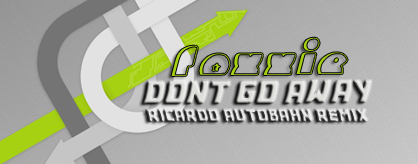 Don't Don't Go Away (Ricardo Autobahn Mix)