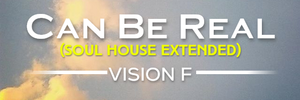 Can Be Real (Soul House Extended)