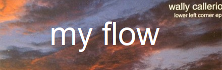 My Flow