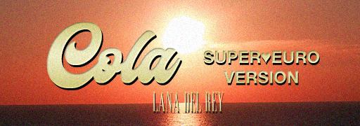 Cola (SUPER EURO VERSION)