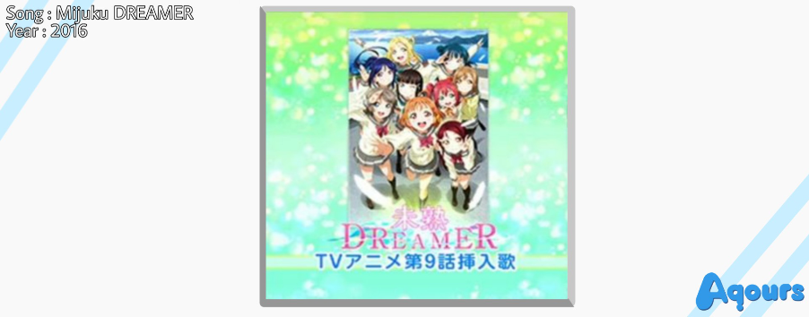 (Aqours) Mijuku DREAMER