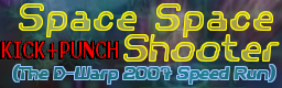 Space Space Shooter (The D-Warp 2007 Speed Run)