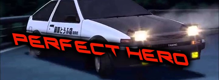 Perfect Hero [Initial D]