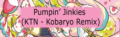 Pumpin' Junkies (KTN-Kobaryo Remix)