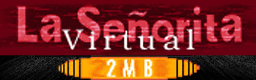 La Senorita Virtual