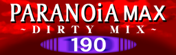 PARANOiA MAX -Dirty Mix-