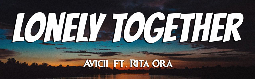 Lonely Together (feat. Rita Ora)