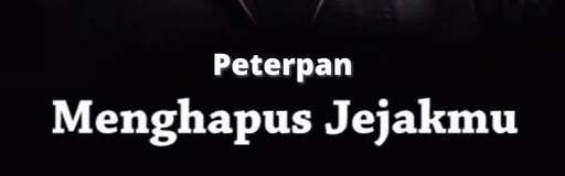Menghapus Jejakmu