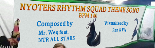 NYOTERS Rhythm Squad Theme Song