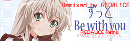 Zutto be with you (REDALiCE Remix)