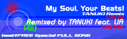 [Full Song] My Soul, Your Beats! (TANUKI Remix)