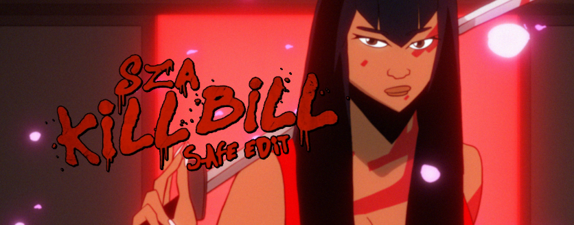 Kill Bill (Safe Edit)