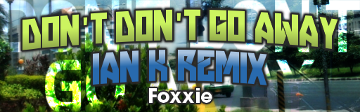 DON'T DON'T GO AWAY IAN K REMIX